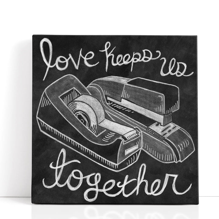 Love Keeps Us Together Chalk Black and White - Canvas Print Wall Art