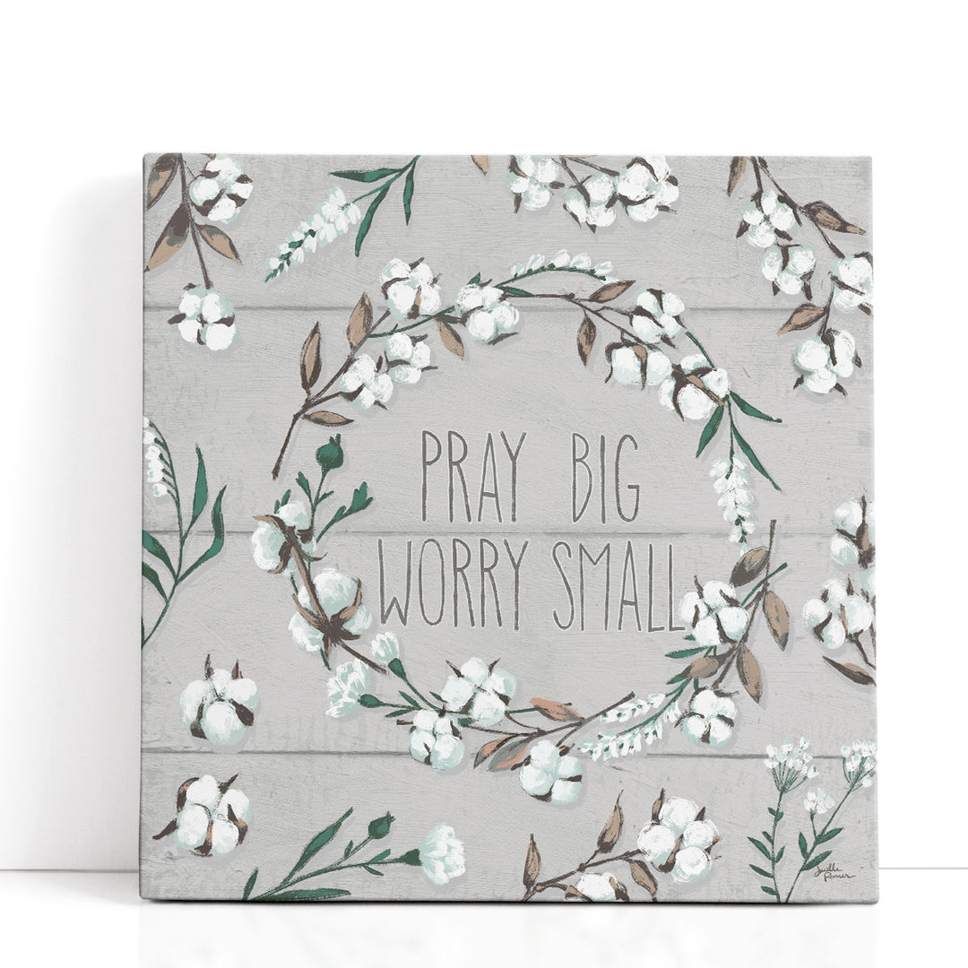 Blessed VI Gray Pray Big Worry Small- Canvas Print Wall Art