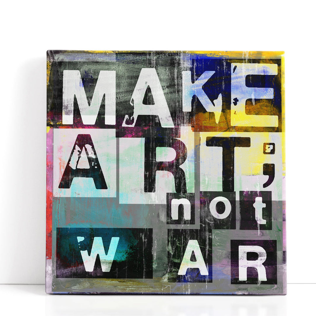 Make Art, Not War - Canvas Print Wall Art