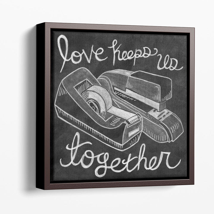 Love Keeps Us Together Chalk Black and White - Canvas Print Wall Art