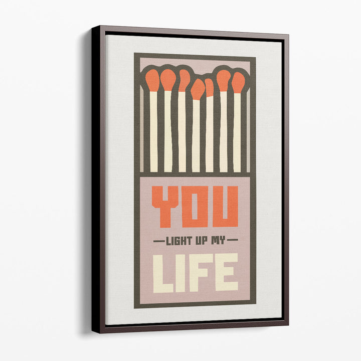 typography wall art – “You light up my life” text