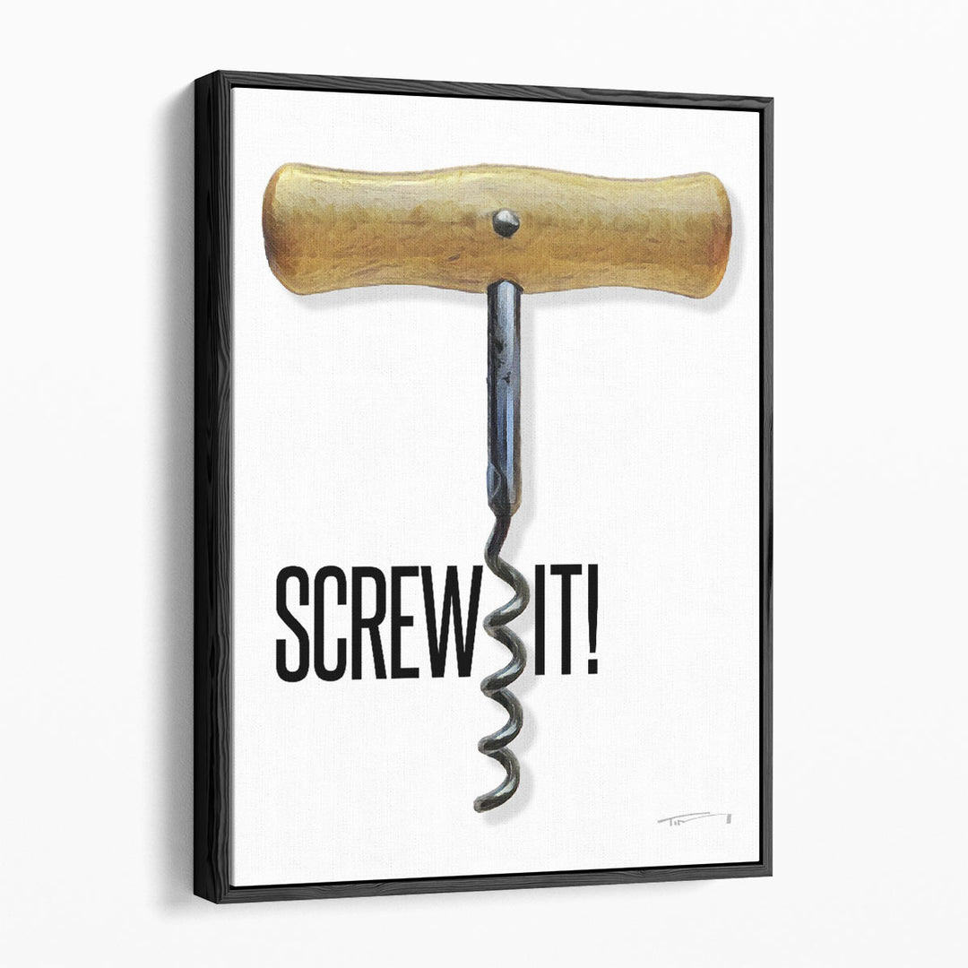 Screw It Poster Black and White - Canvas Print Wall Art