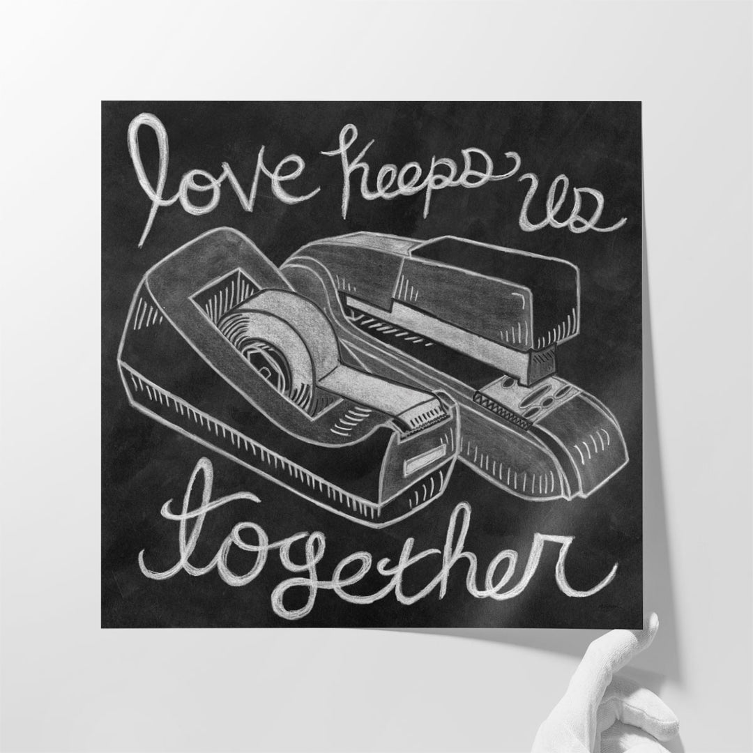 Love Keeps Us Together Chalk Black and White - Canvas Print Wall Art