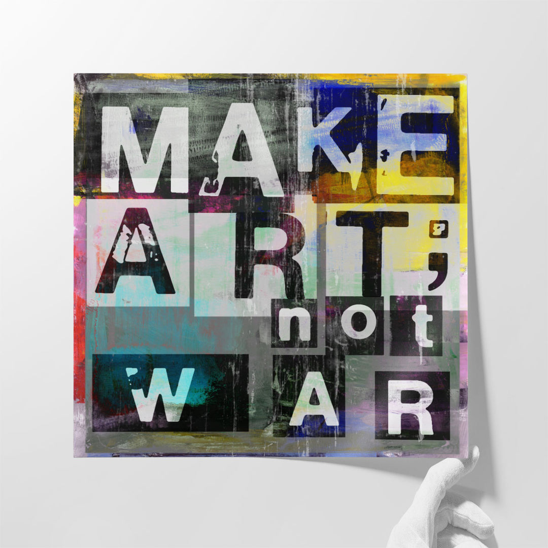 Make Art, Not War - Canvas Print Wall Art