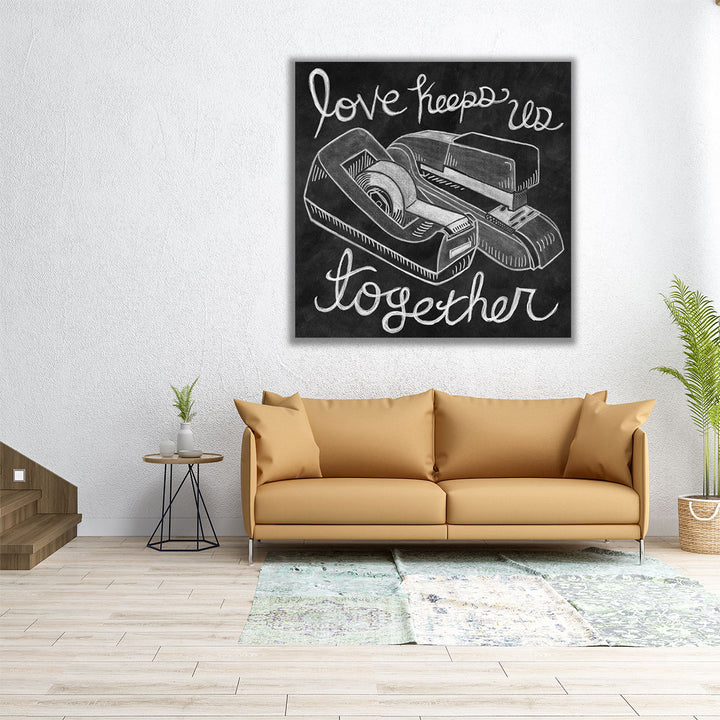 Love Keeps Us Together Chalk Black and White - Canvas Print Wall Art