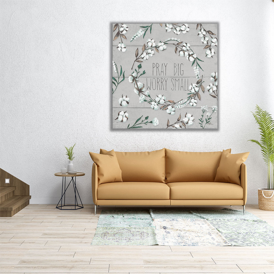 Blessed VI Gray Pray Big Worry Small- Canvas Print Wall Art