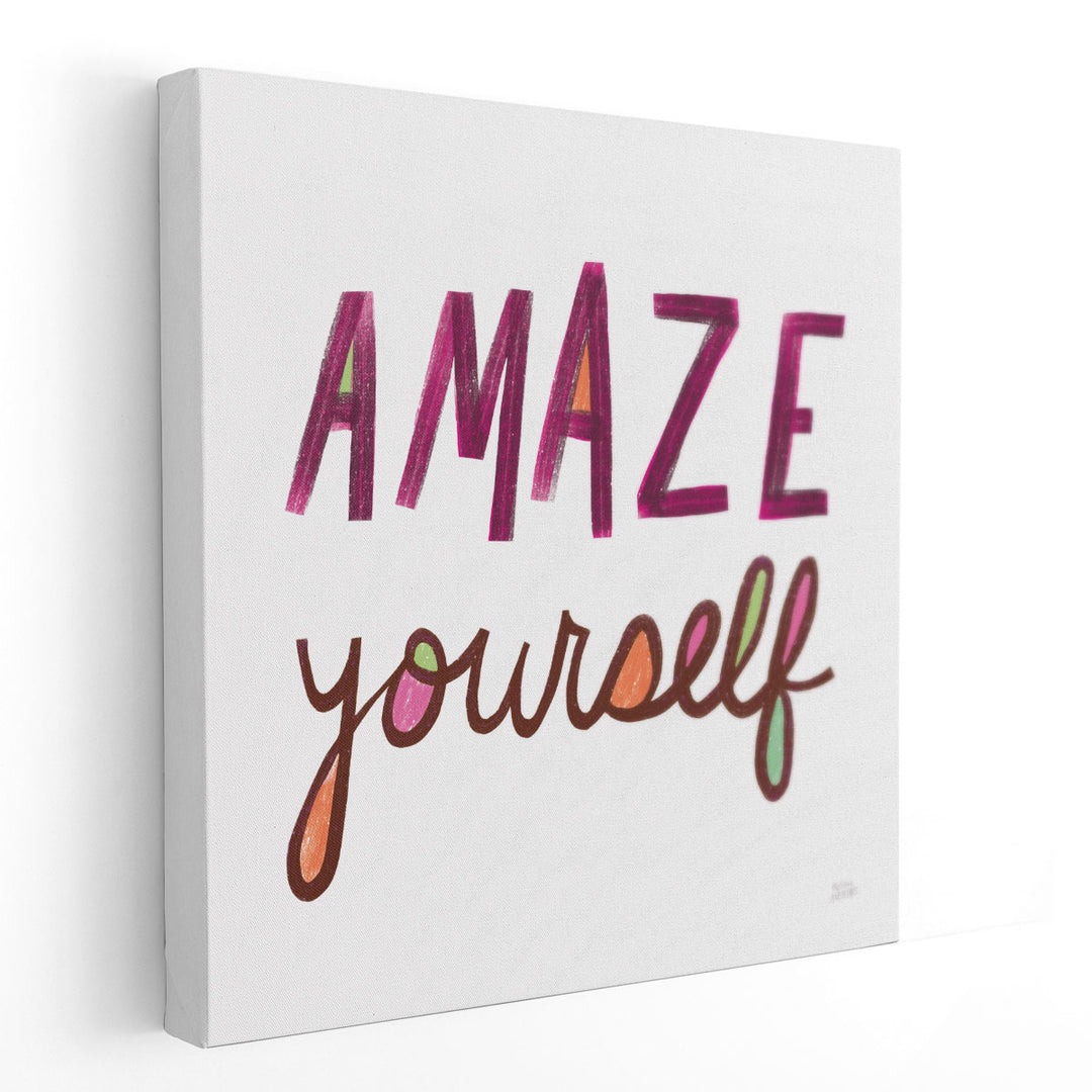 Amaze Yourself - Canvas Print Wall Art