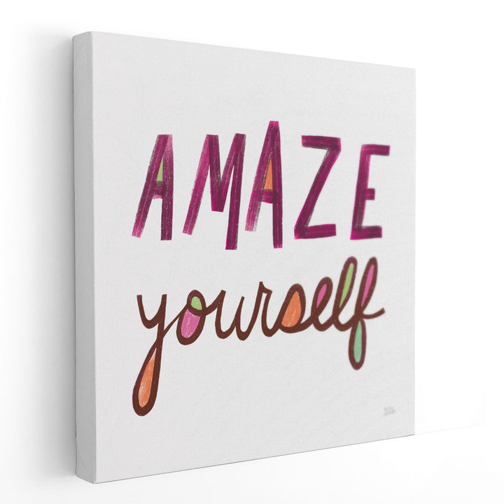 Amaze Yourself - Canvas Print Wall Art