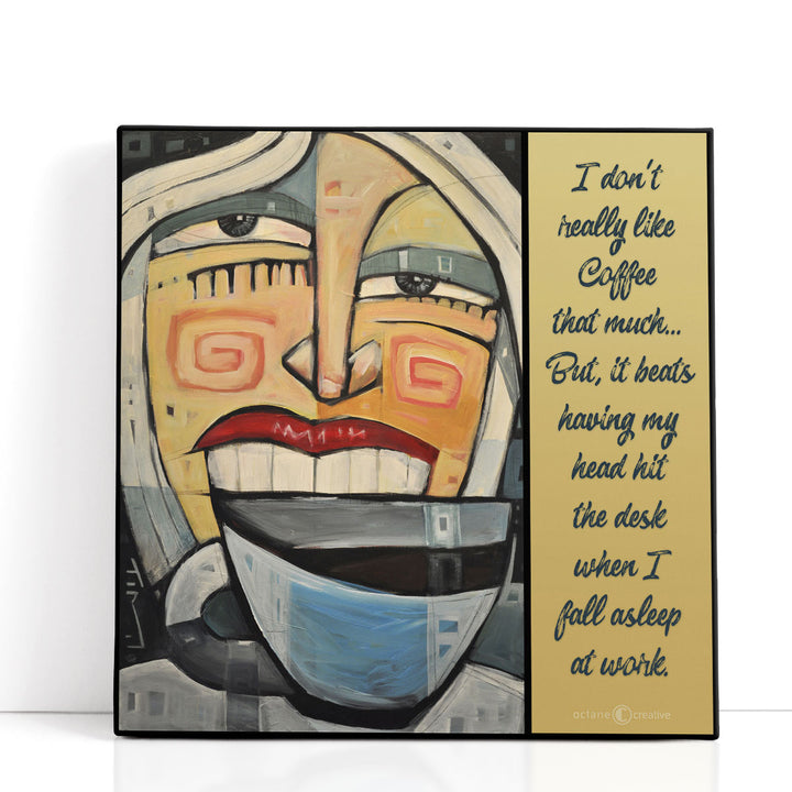 Doesn't Like Coffee - Canvas Print Wall Art