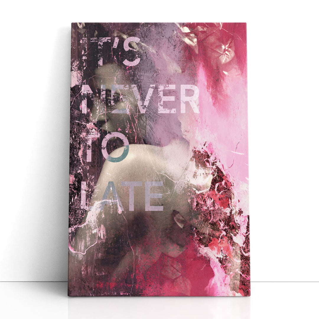 It’s Never Too Late - Canvas Print Wall Art