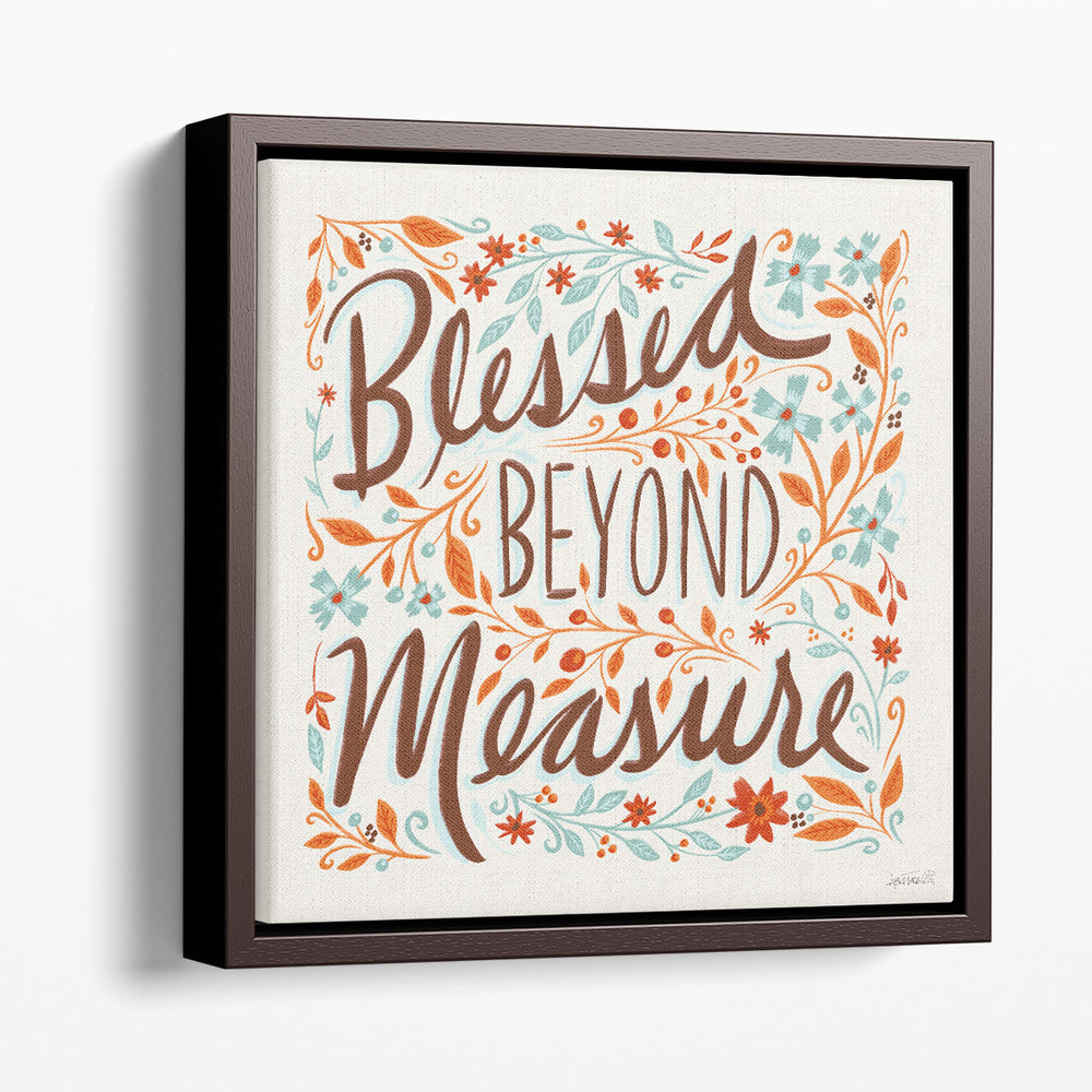 Blessed Beyond Measure I - Canvas Print Wall Art