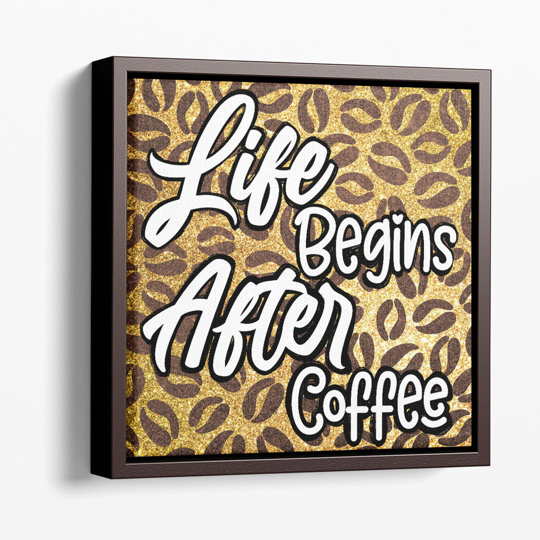 Life After Coffee 2 - Canvas Print Wall Art