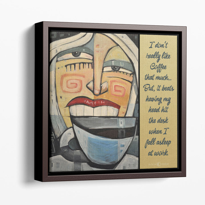Doesn't Like Coffee - Canvas Print Wall Art