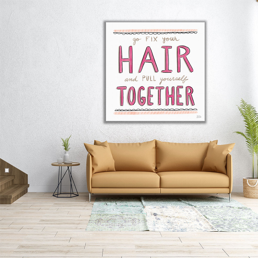 Fix Your Hair - Canvas Print Wall Art