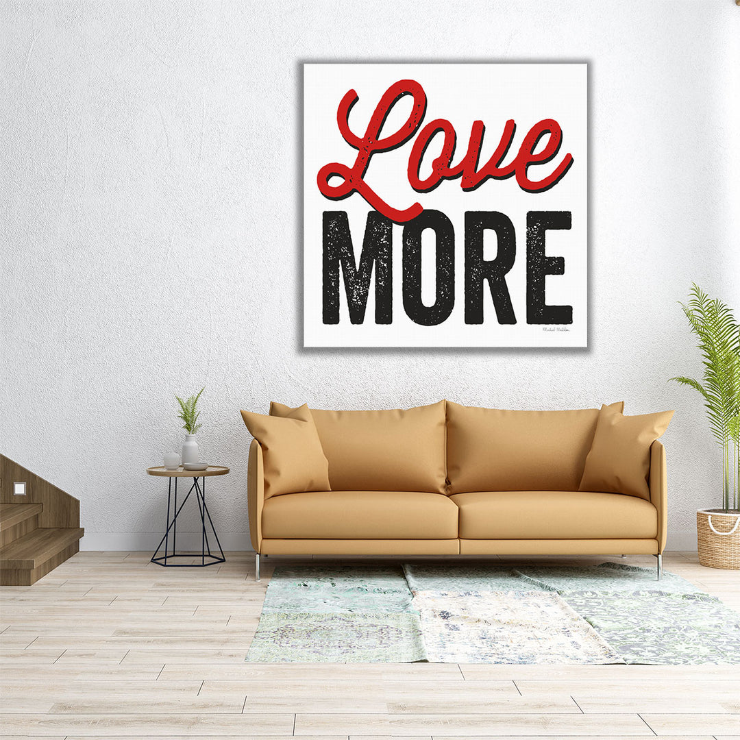 Love More - Canvas Print Wall Art