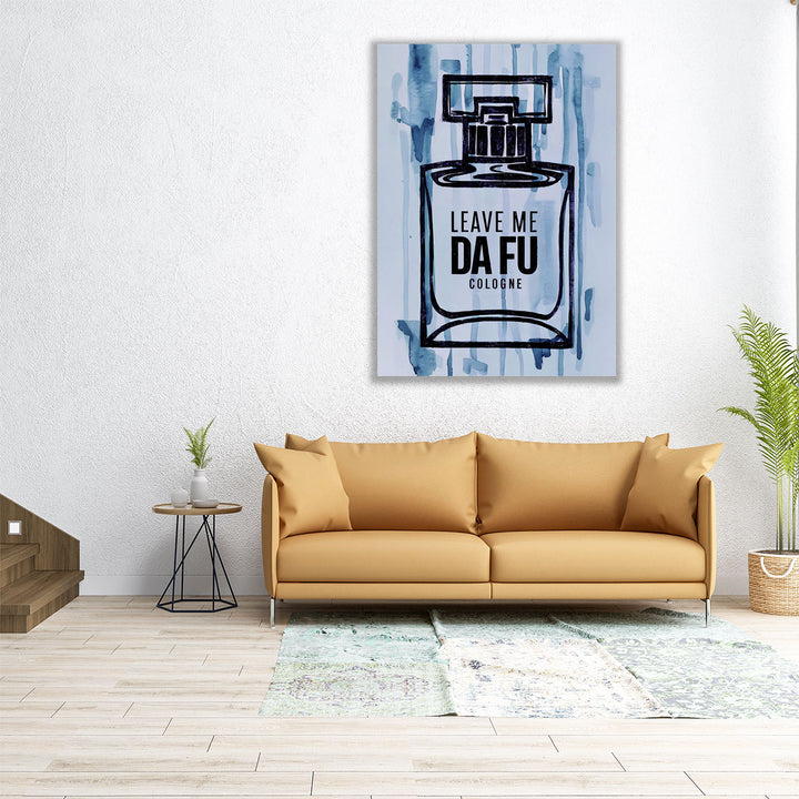 Leave Me Da Fu Cologne - Canvas Print Wall Art