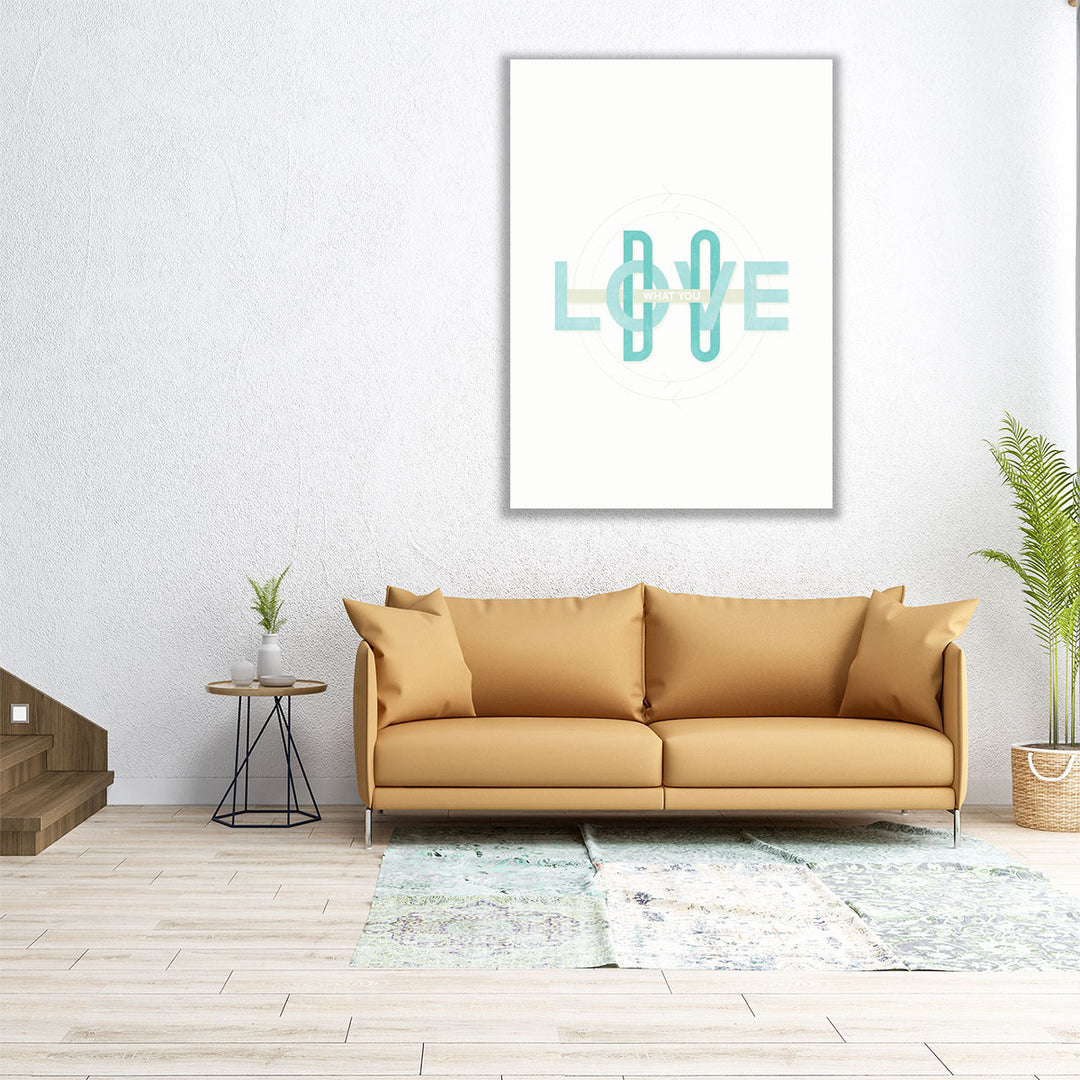 Do What You Love - Canvas Print Wall Art